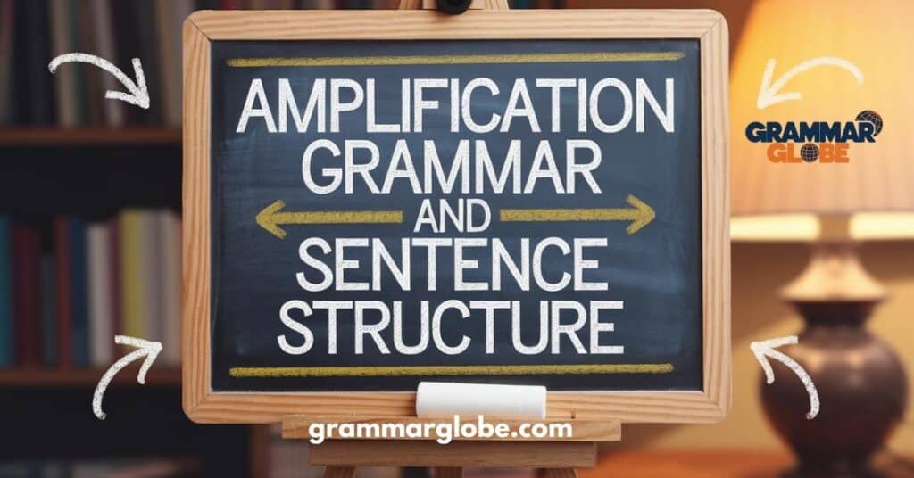 Grammar and Sentence Structure