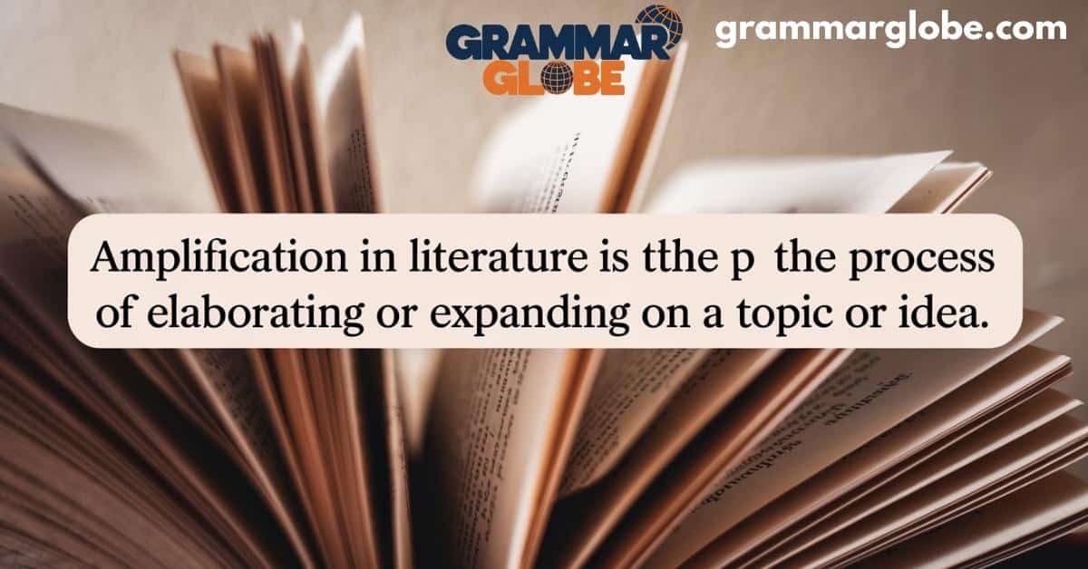 Amplification in Literature