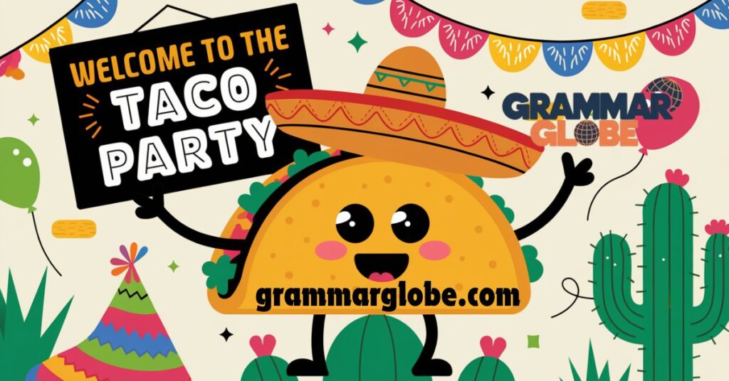 Taco Party Theme Puns