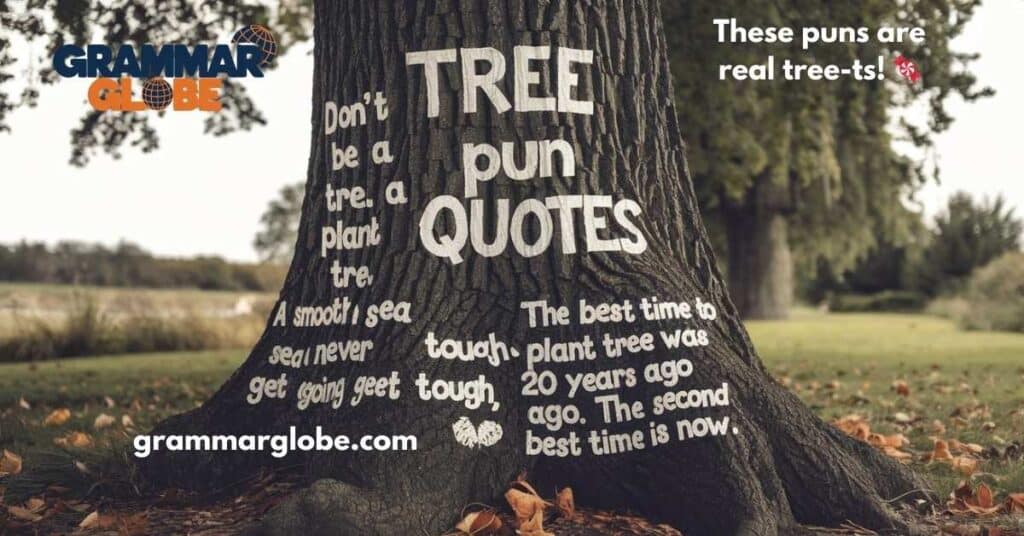 Tree Pun Quotes