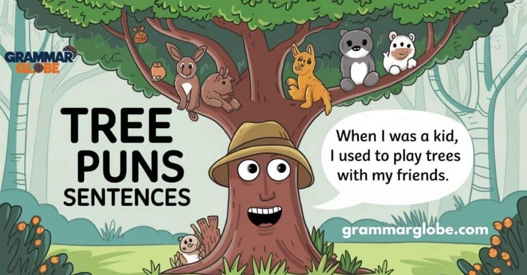 Tree Puns Sentences