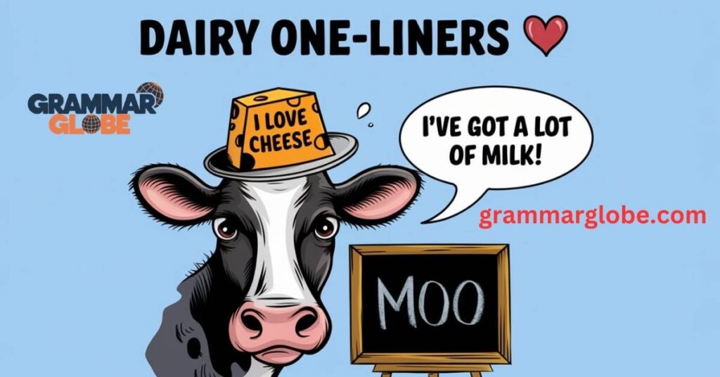 Dairy One-Liners