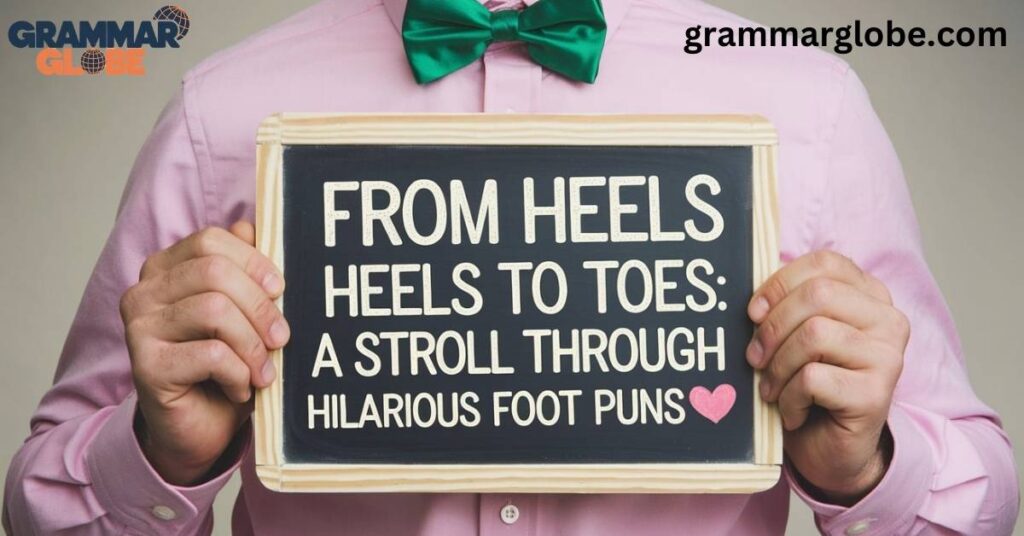 Foot Puns