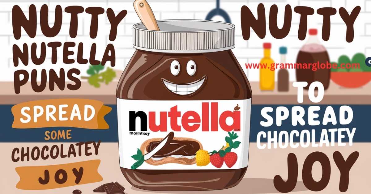 144+ Nutty Nutella Puns To Spread Some Chocolatey Joy