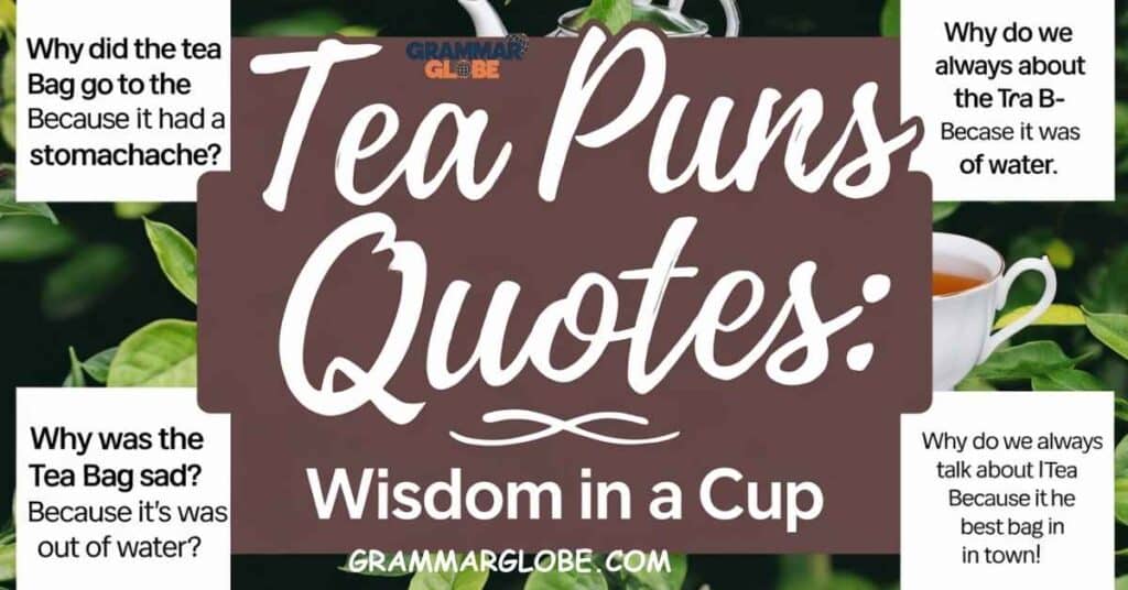 Tea Puns Quotes