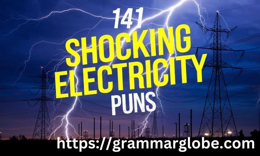 141 Shocking Electricity Puns Guaranteed To Spark Laughter