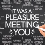 30 Alternatives to Say “It Was a Pleasure Meeting You