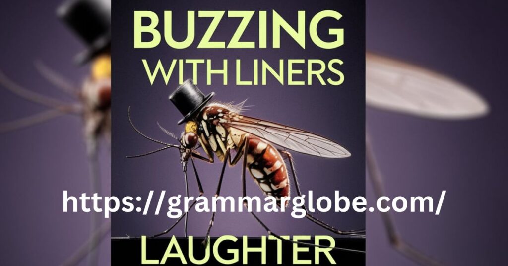 Buzzing with Laughter: Mosquito One-Liners to Make You Smile