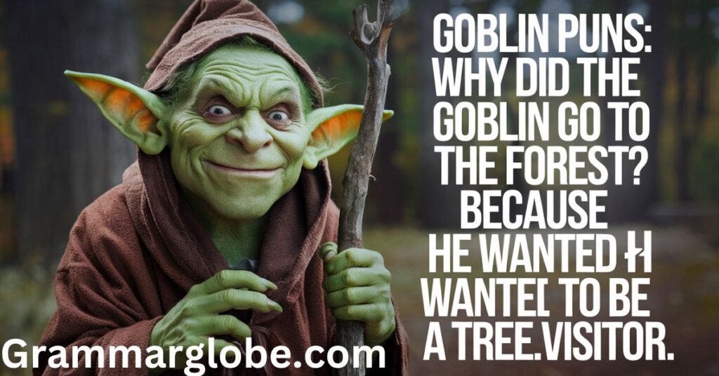 Types of Goblin Puns