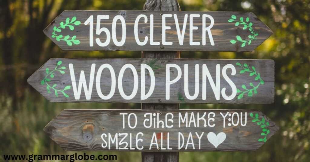 Wood Puns