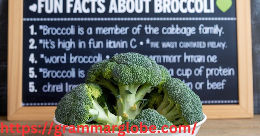 Fun Facts About Broccoli 
