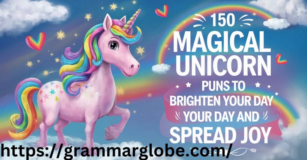 150 Magical Unicorn Puns to and jokes Brighten Your Day and Spread Joy