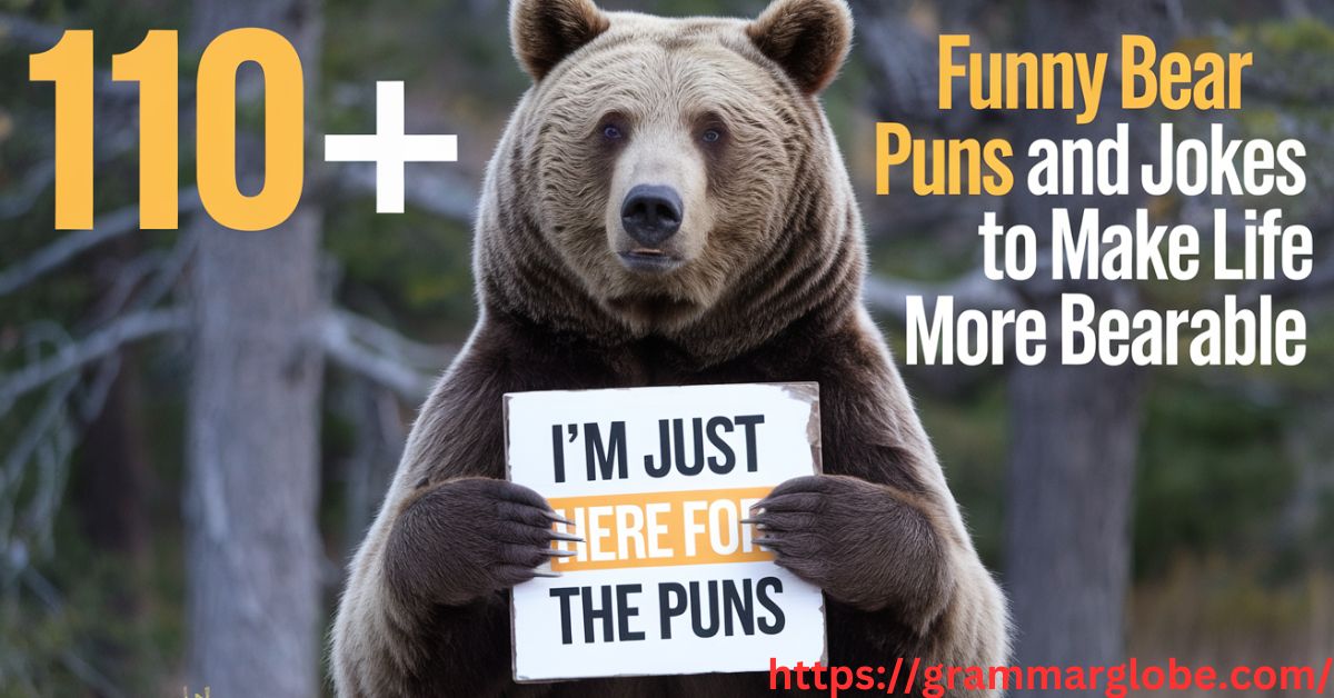 110+ Funny Bear Puns and Jokes to Make Life More Bearable