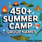 450+ Summer Camp Group Names