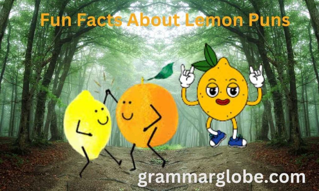 Fun Facts About Lemon Puns