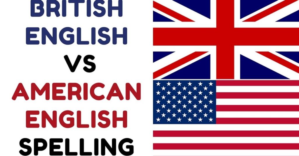 British vs American Spelling Rules