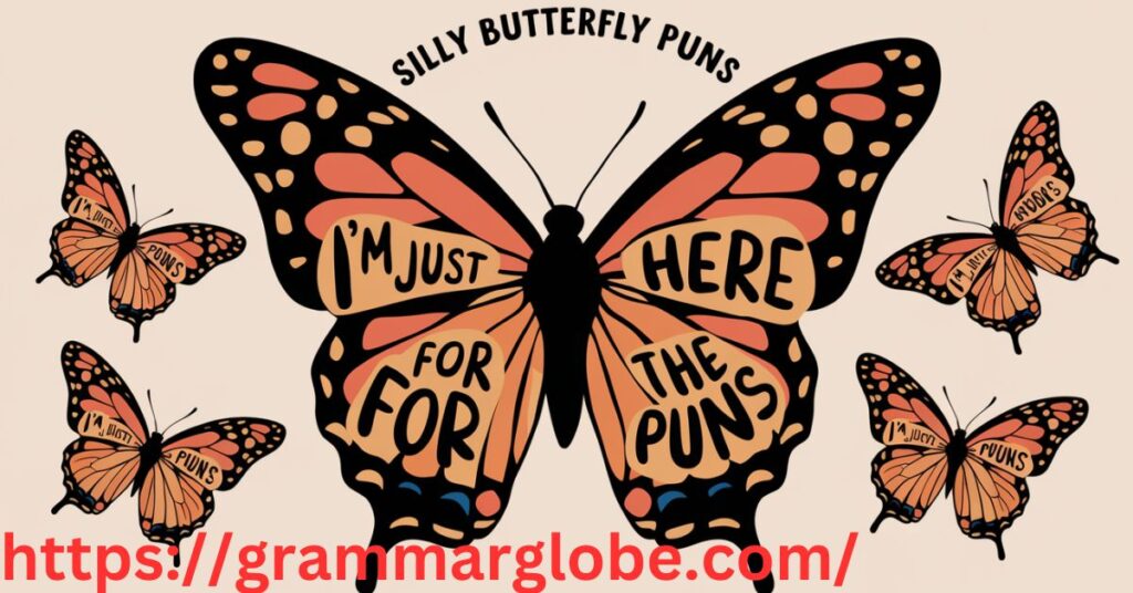 Silly Butterfly Puns
