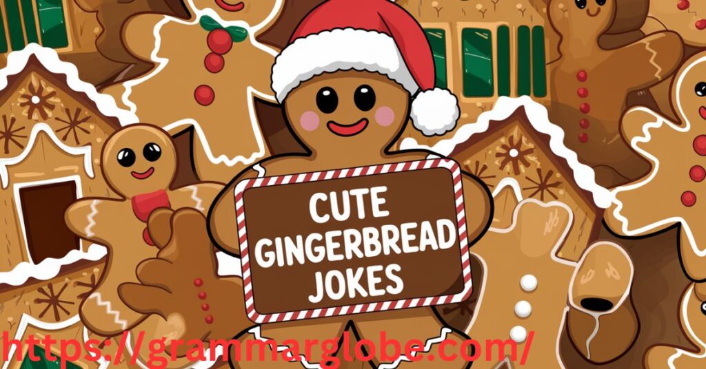  Cute Gingerbread Jokes
