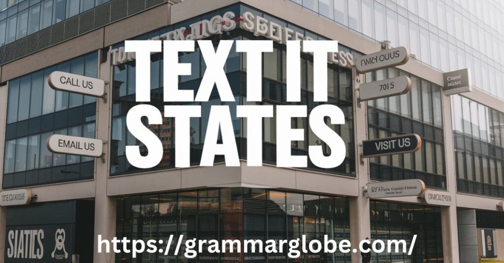 Why Use Alternatives for “Text It States”?