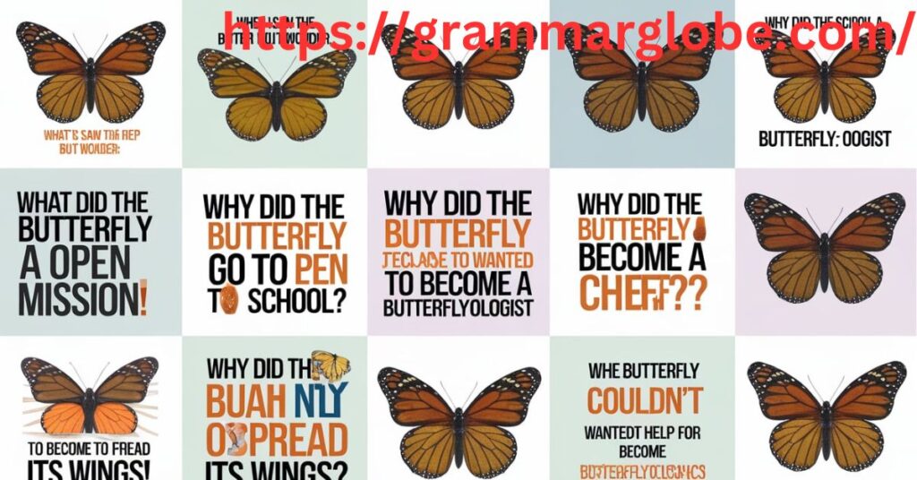 Butterfly Puns One-Liners
