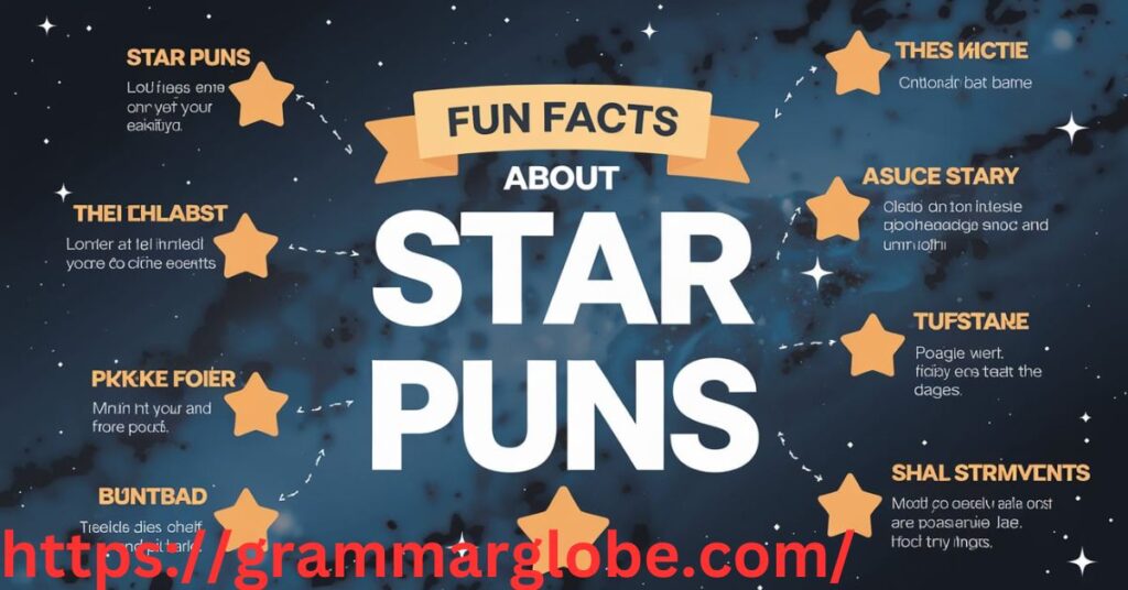 Fun Facts About Star Puns
