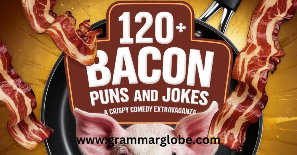 120+ Bacon Puns And Jokes A Crispy Comedy Extravaganza