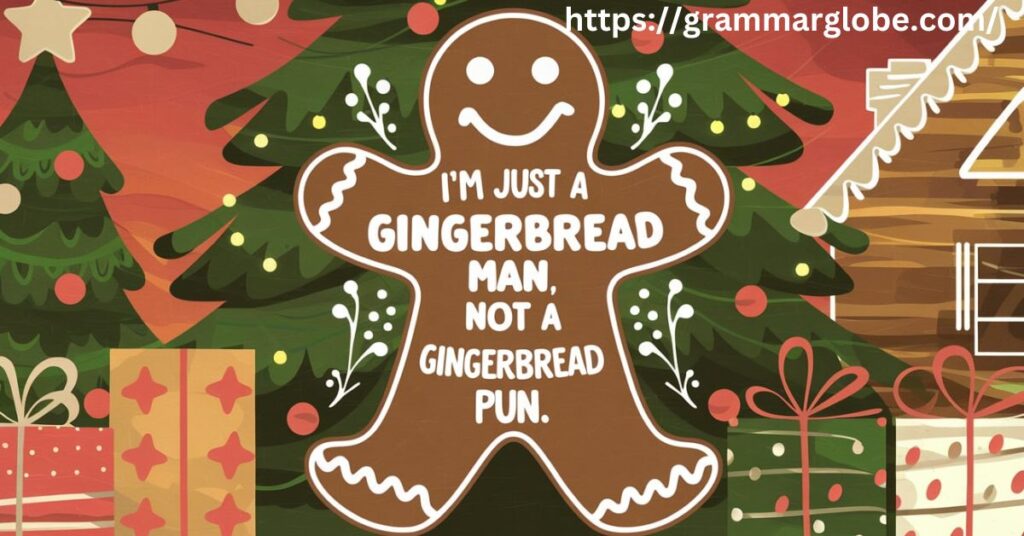 Cute Gingerbread Puns