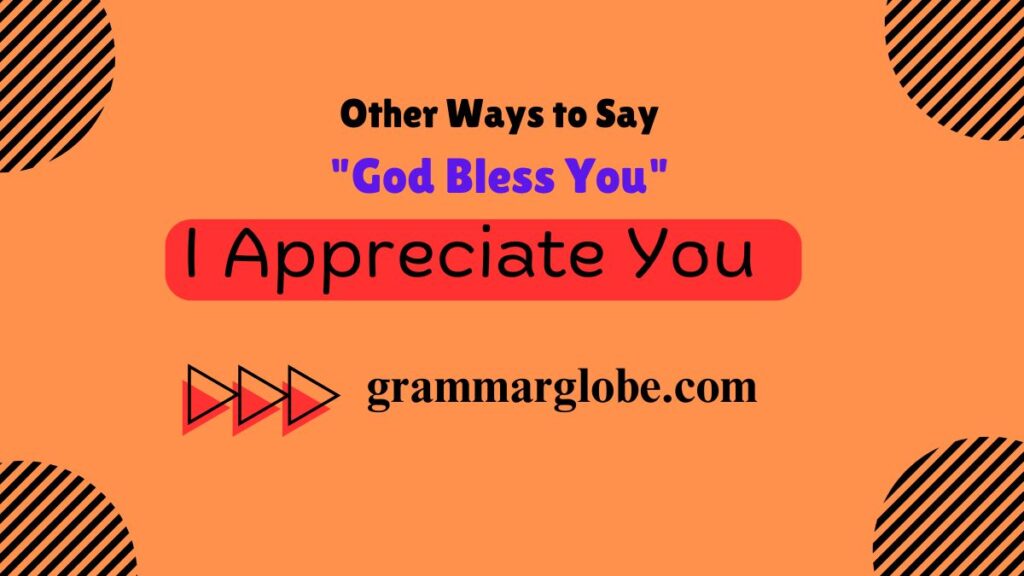 15 Other Ways to Say "God Bless You" and Show Appreciation