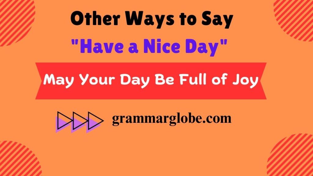 14 Other Ways to Say "Have a Nice Day": Fresh Alternatives to Spread Positivity