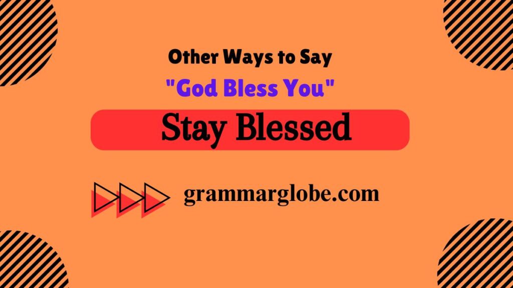 15 Other Ways to Say "God Bless You" and Show Appreciation